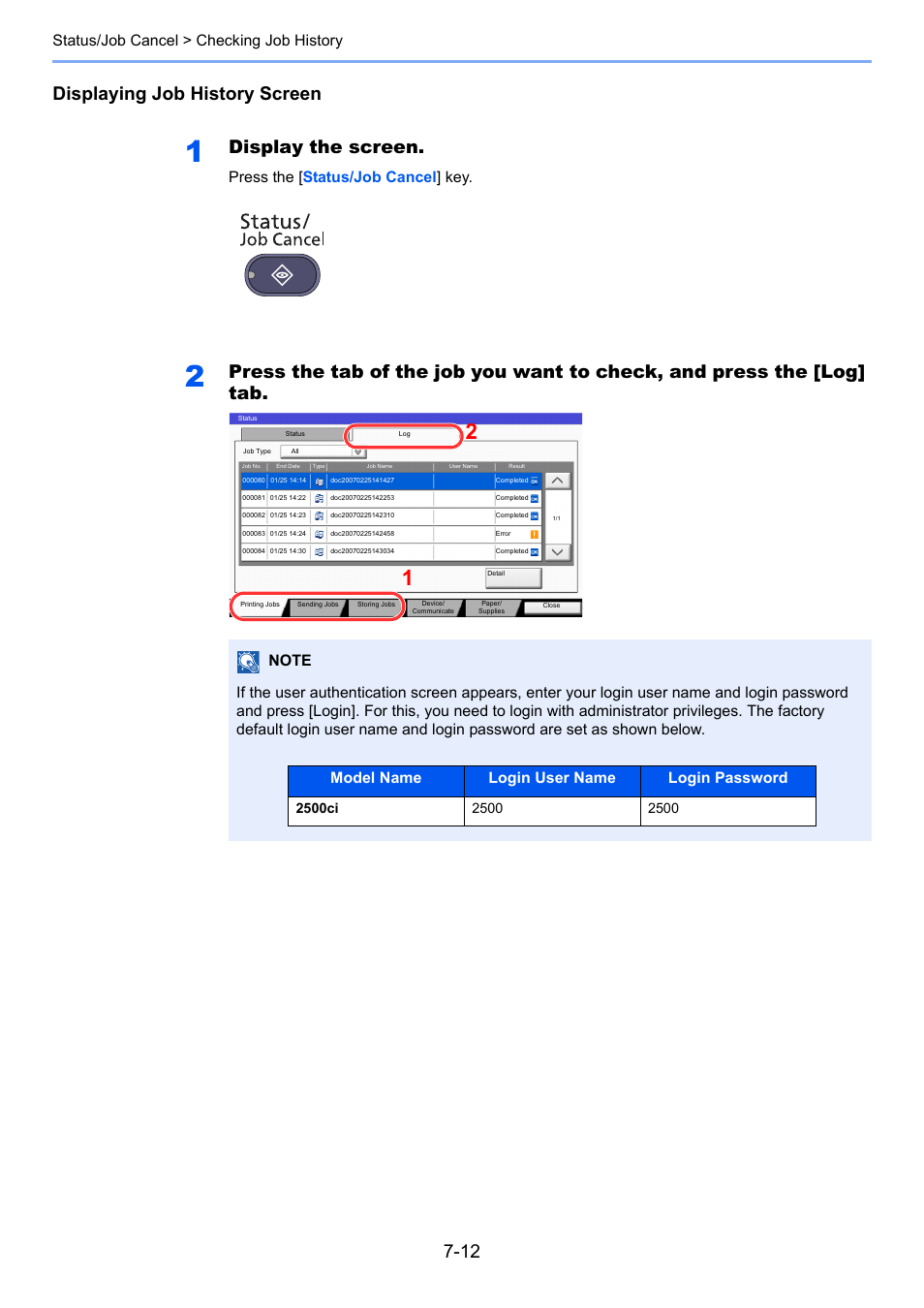 Displaying job history screen, Display the screen, Status/job cancel > checking job history | Press the [ status/job cancel ] key, Model name login user name login password | TA Triumph-Adler 2500ci User Manual | Page 330 / 530