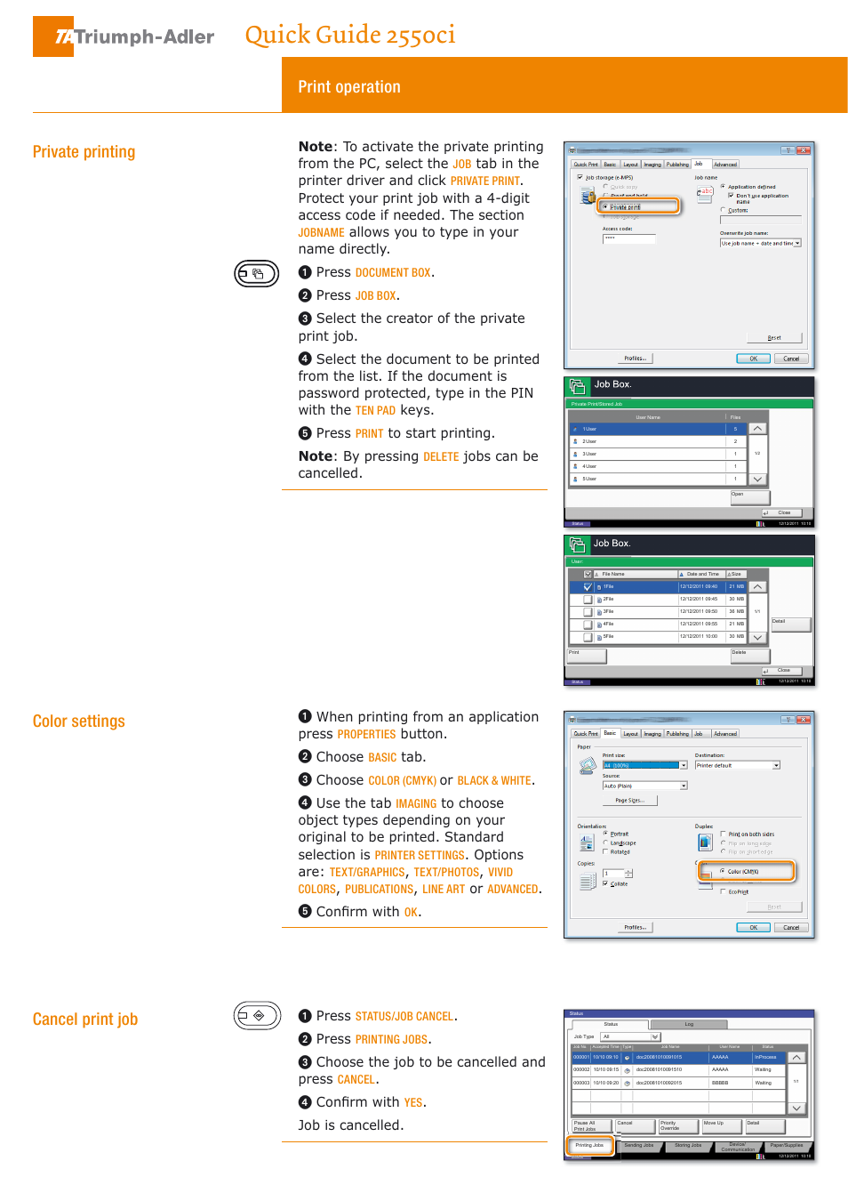 Quick guide 2550ci, Wdelqwkh sulqwhugulyhudqgfolfn, Doorzv\rxwrw\shlq\rxu qdphgluhfwo | Press, 6hohfwwkhfuhdwruriwkhsulydwh sulqwmre, Nh\v, Mrevfdqeh fdqfhoohg, Khqsulqwlqjiurpdqdssolfdwlrq suhvv, Button, Choose | TA Triumph-Adler 2550ci User Manual | Page 3 / 4