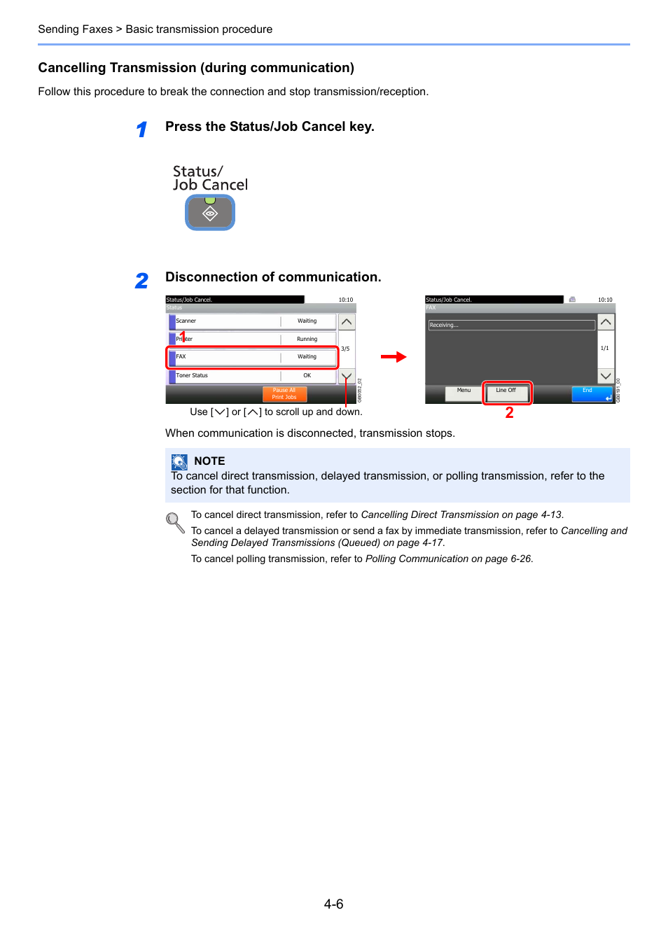 Cancelling transmission (during communication), Press the status/job cancel key, Disconnection of communication | Sending faxes > basic transmission procedure | TA Triumph-Adler 261ci User Manual | Page 60 / 212