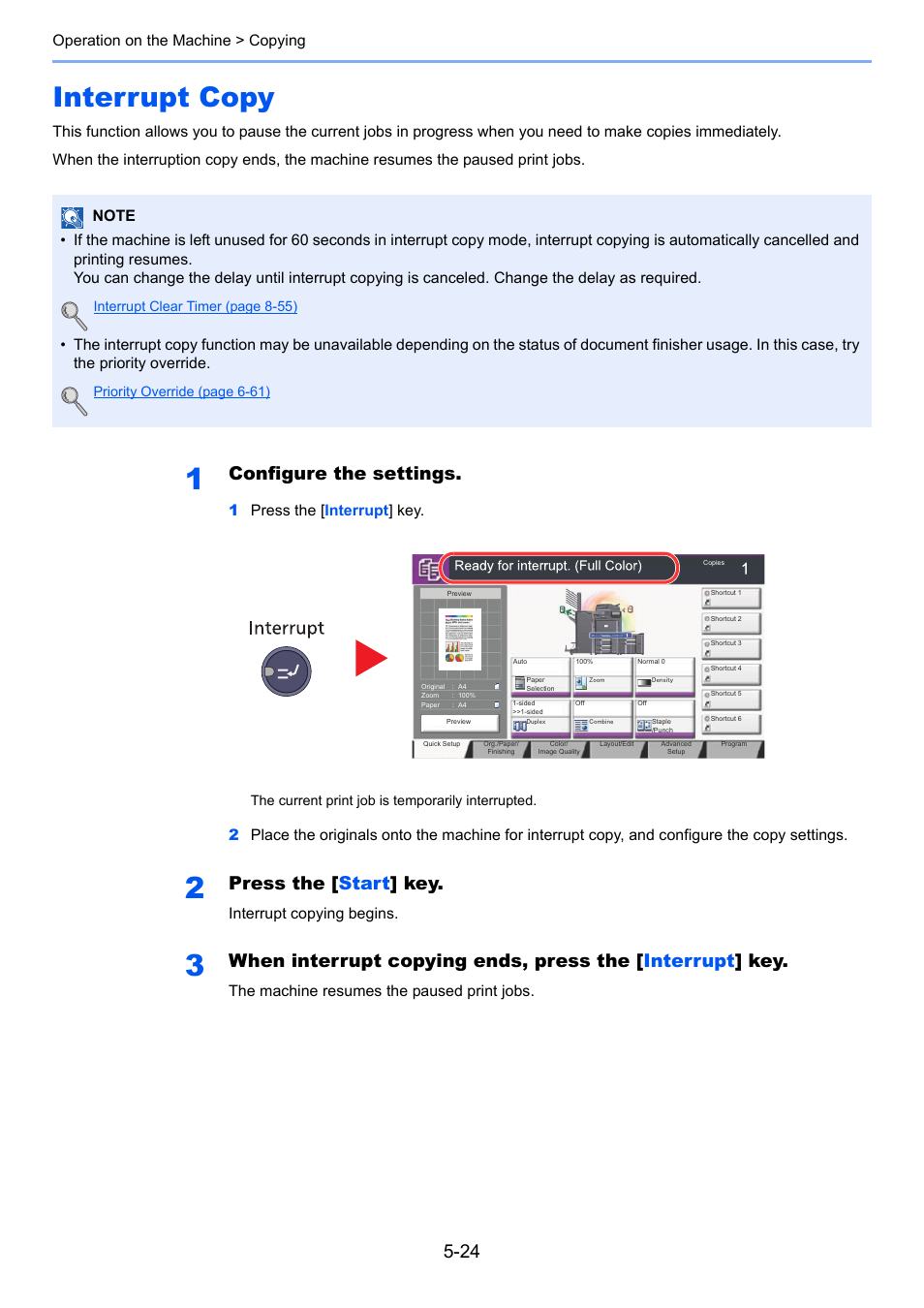 Interrupt copy, Interrupt copy -24, Configure the settings | Press the [ start ] key, Operation on the machine > copying, 1press the [ interrupt ] key, Interrupt copying begins | TA Triumph-Adler 3005ci User Manual | Page 200 / 572