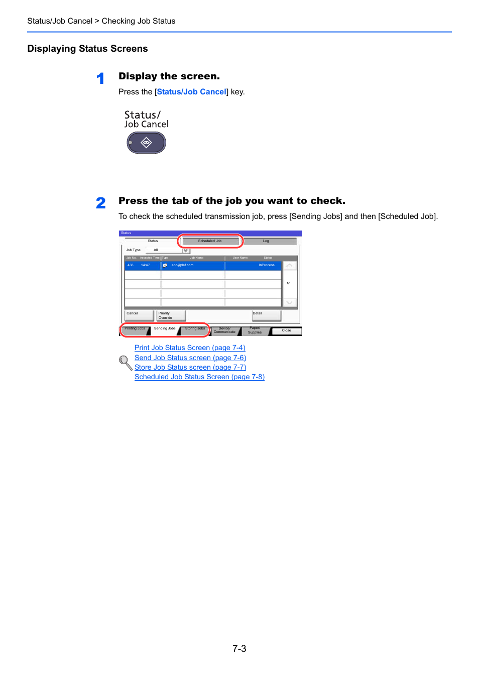 Displaying status screens, Display the screen, Press the tab of the job you want to check | Status/job cancel > checking job status, Press the [ status/job cancel ] key | TA Triumph-Adler 3005ci User Manual | Page 329 / 572