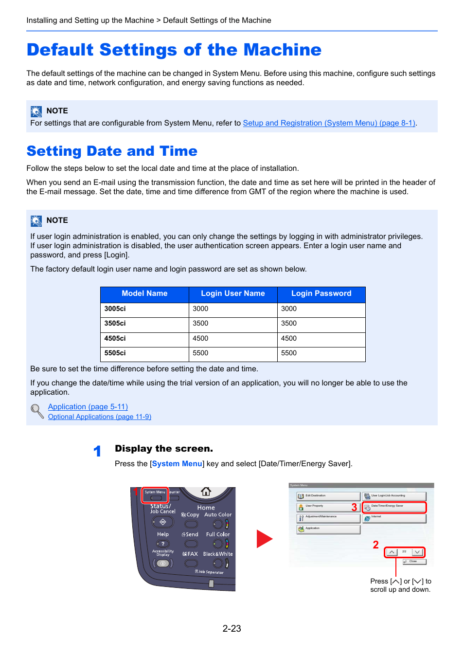 Default settings of the machine, Setting date and time, Default settings of the machine -23 | Setting date and time -23, Display the screen | TA Triumph-Adler 3005ci User Manual | Page 81 / 572