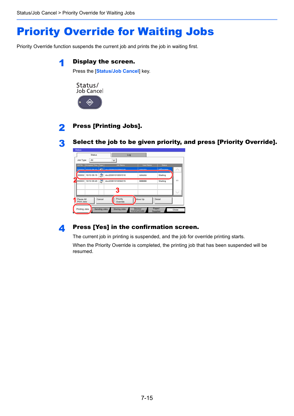 Priority override for waiting jobs, Priority override for waiting jobs -15, Display the screen | Press [printing jobs, Press [yes] in the confirmation screen | TA Triumph-Adler 3555i User Manual | Page 331 / 550