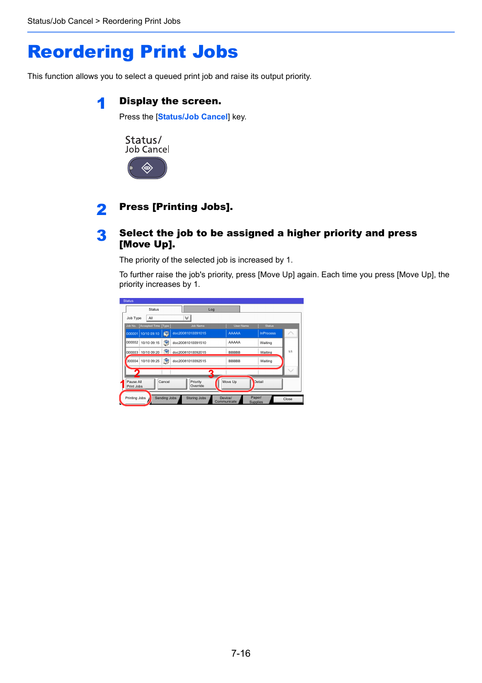 Reordering print jobs, Reordering print jobs -16, Display the screen | Press [printing jobs, Status/job cancel > reordering print jobs, Press the [ status/job cancel ] key | TA Triumph-Adler 3555i User Manual | Page 332 / 550