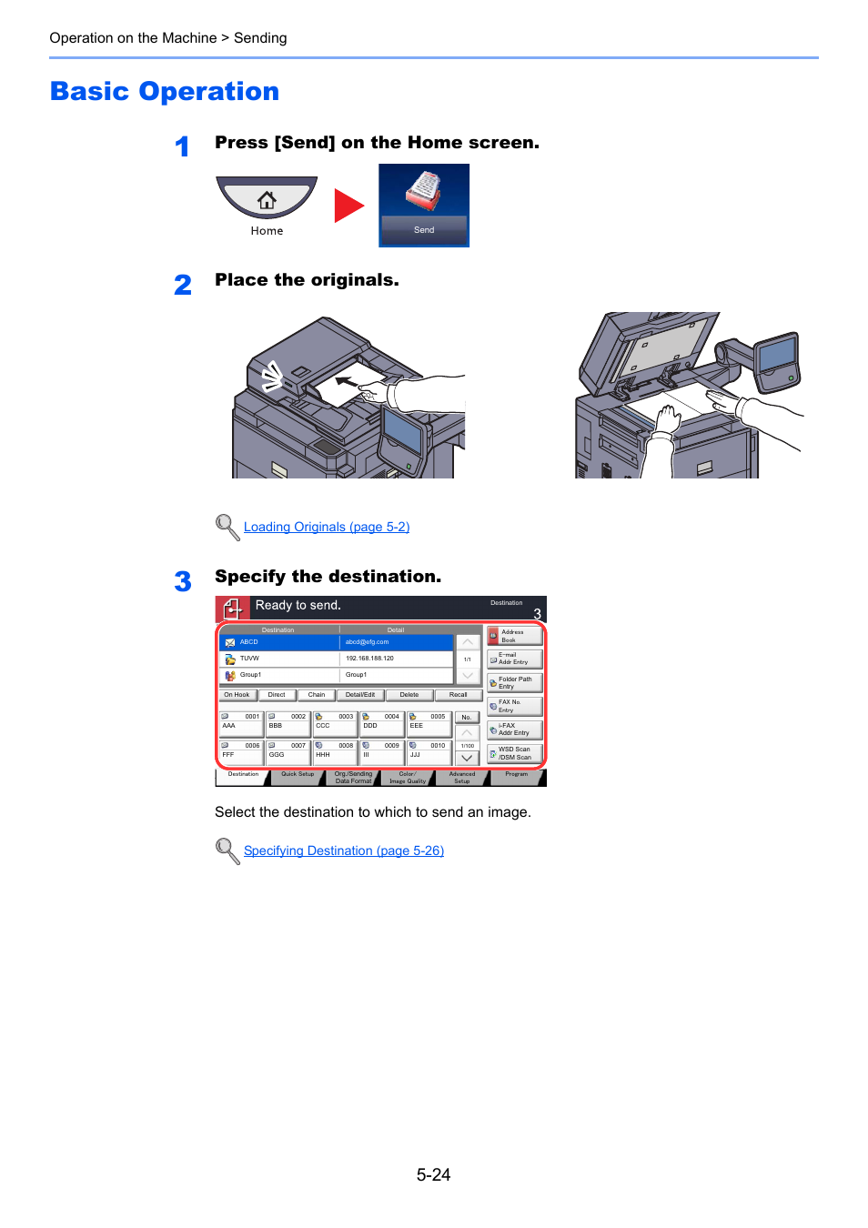 Basic operation, Basic operation -24, Press [send] on the home screen | Place the originals, Specify the destination, Operation on the machine > sending, Select the destination to which to send an image | TA Triumph-Adler 6555i User Manual | Page 200 / 540