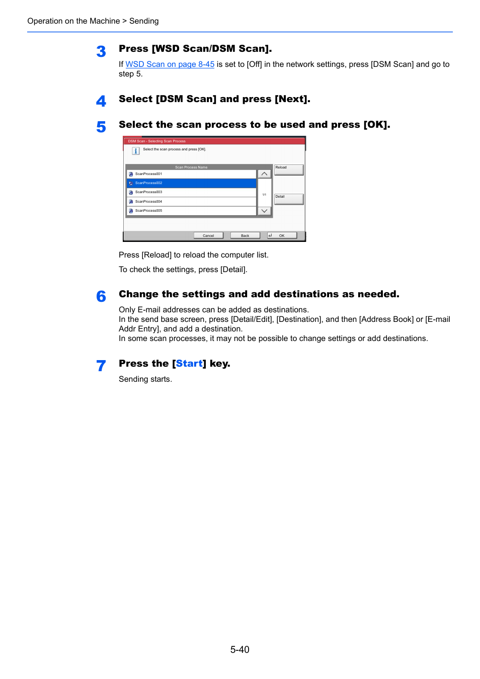 Press [wsd scan/dsm scan, Select [dsm scan] and press [next, Select the scan process to be used and press [ok | Change the settings and add destinations as needed, Press the [ start ] key | TA Triumph-Adler 6555i User Manual | Page 216 / 540