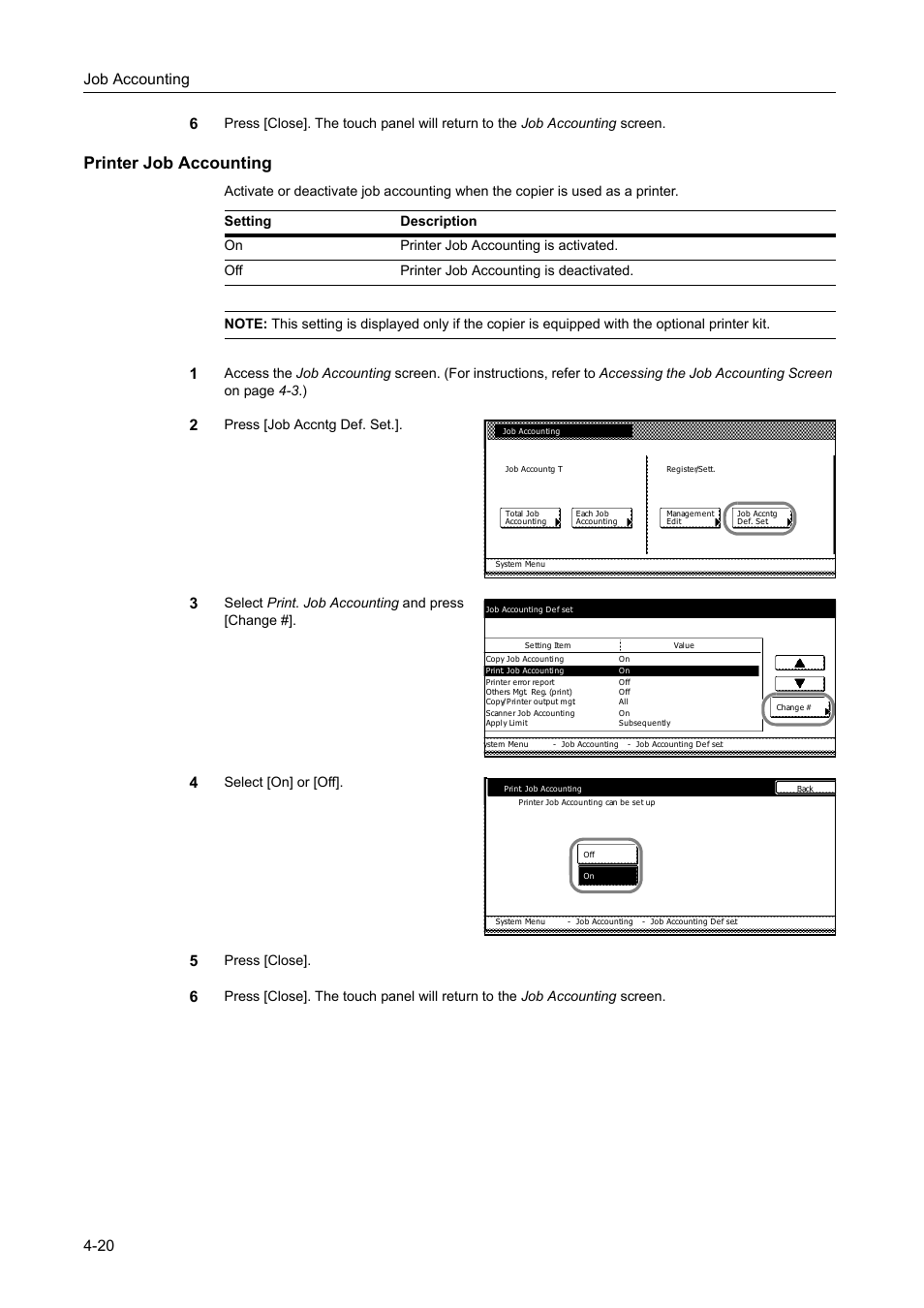 Printer job accounting, Printer job accounting an, Printer job accounting [on | Printer job accounting and, Printer job accounting -20, Job accounting 4-20 6, Press [job accntg def. set, Select print. job accounting and press [change, Select [on] or [off, Press [close | TA Triumph-Adler DC 2162 User Manual | Page 180 / 210