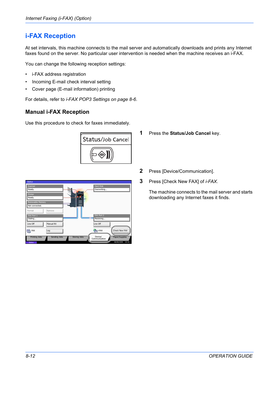 I-fax reception -12, I-fax reception, Manual i-fax reception | Use this procedure to check for faxes immediately, Press the status/job cancel key, Press [device/communication | TA Triumph-Adler DC 2242 User Manual | Page 183 / 223