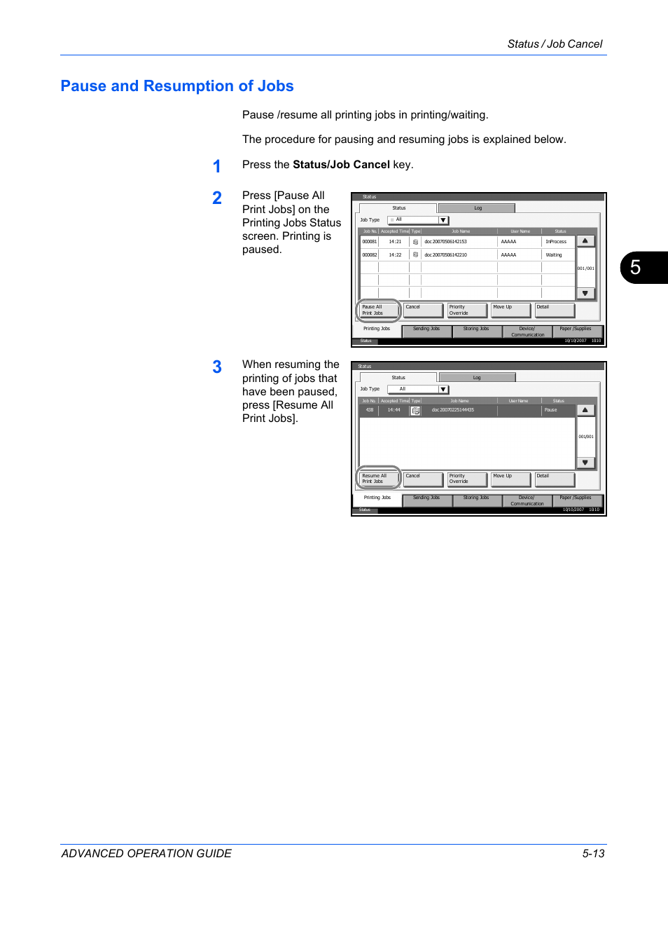 Pause and resumption of jobs, Pause and resumption of jobs -13, Status / job cancel advanced operation guide 5-13 | Press the status/job cancel key | TA Triumph-Adler DC 2325 User Manual | Page 161 / 311