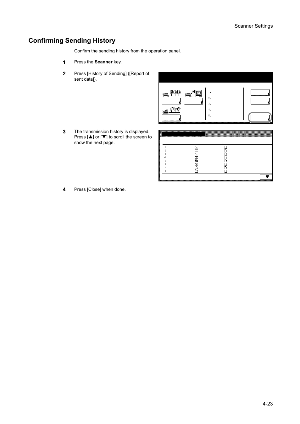 Confirming sending history, Confirming sending history -23, Scanner settings 4-23 | Press the scanner key, Press [history of sending] ([report of sent data]), Press [close] when done. scanner function | TA Triumph-Adler DCC 2520 User Manual | Page 165 / 378