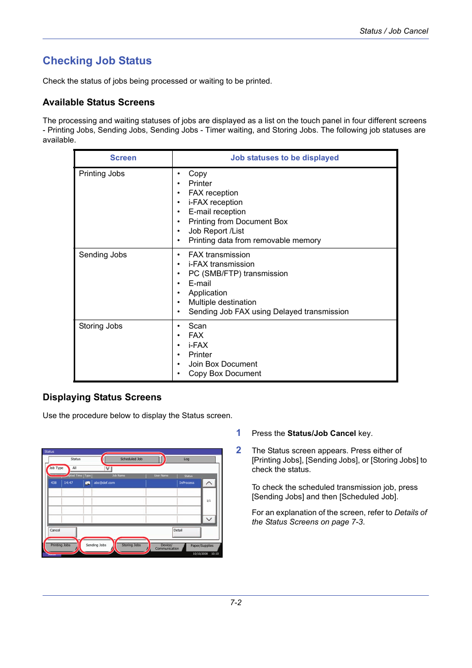Checking job status, Available status screens, Displaying status screens | Checking job status -2, Status / job cancel 7-2, Press the status/job cancel key | TA Triumph-Adler DCC 2725 User Manual | Page 224 / 436