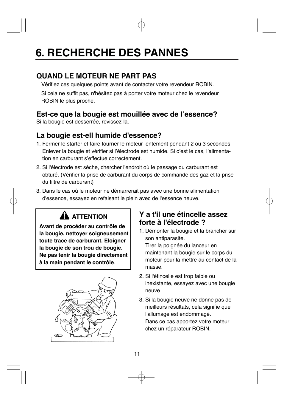 Recherche des pannes, Quand le moteur ne part pas, La bougie est-ell humide d'essence | Y a t'il une étincelle assez forte à l'électrode | Subaru Robin EH72 FI User Manual | Page 43 / 80