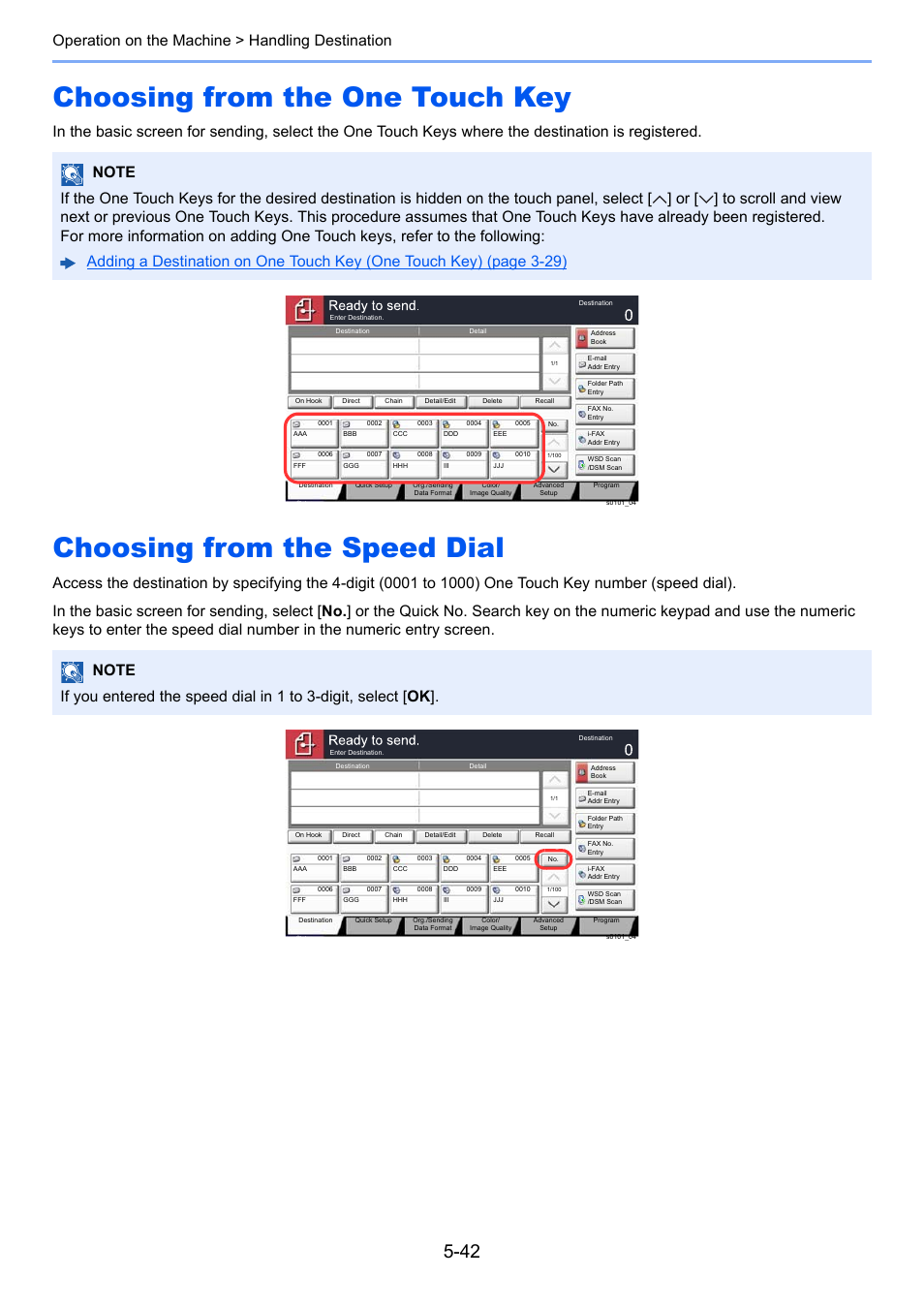 Choosing from the one touch key, Choosing from the speed dial, Choosing from the one touch key -42 | Choosing from the speed dial -42, Operation on the machine > handling destination | Kyocera Taskalfa 3511i User Manual | Page 235 / 610