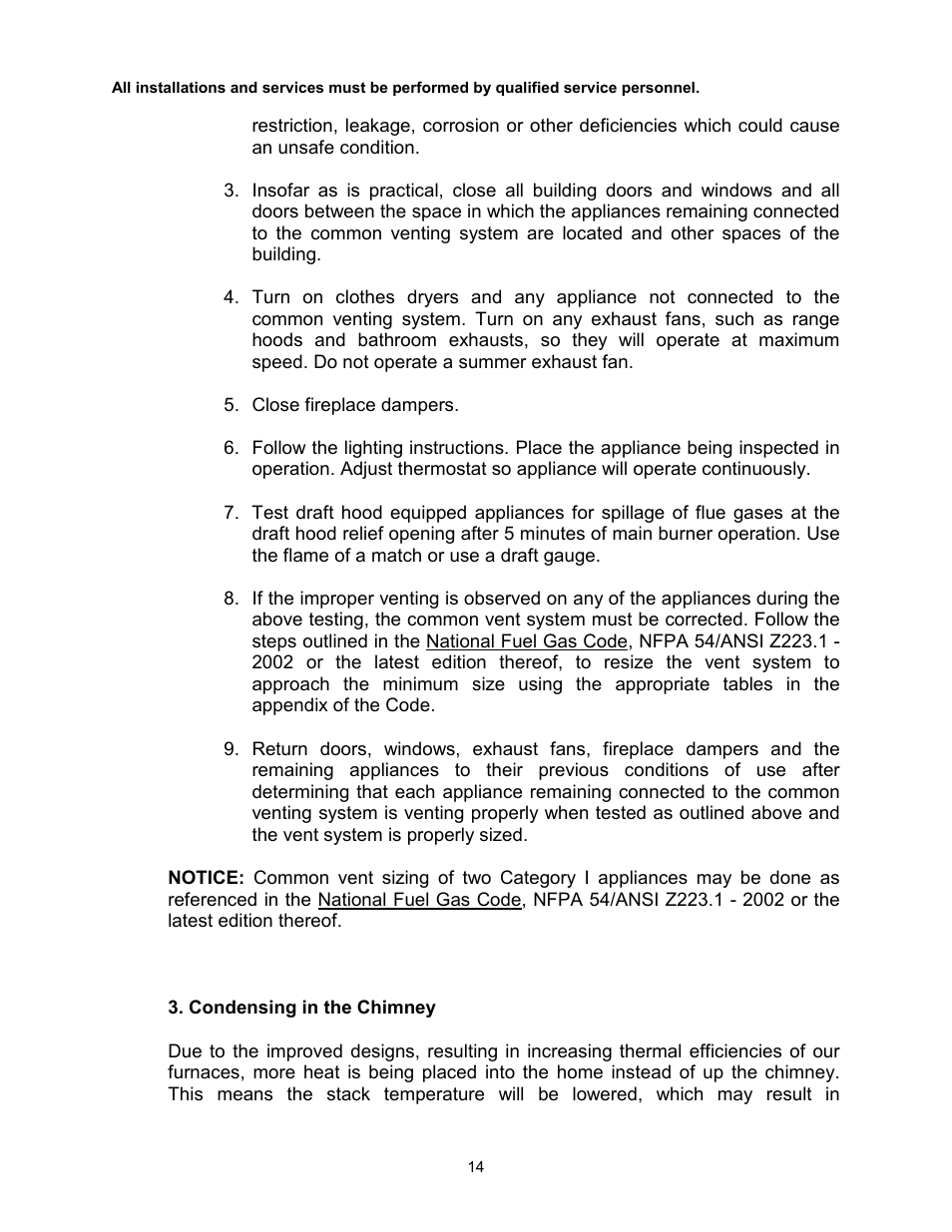 Condensing in the chimney | Thermo Pride Gas/Propane Furnace Induced Draft Highboy/Counterflow/Horizontal MHA1 User Manual | Page 17 / 61