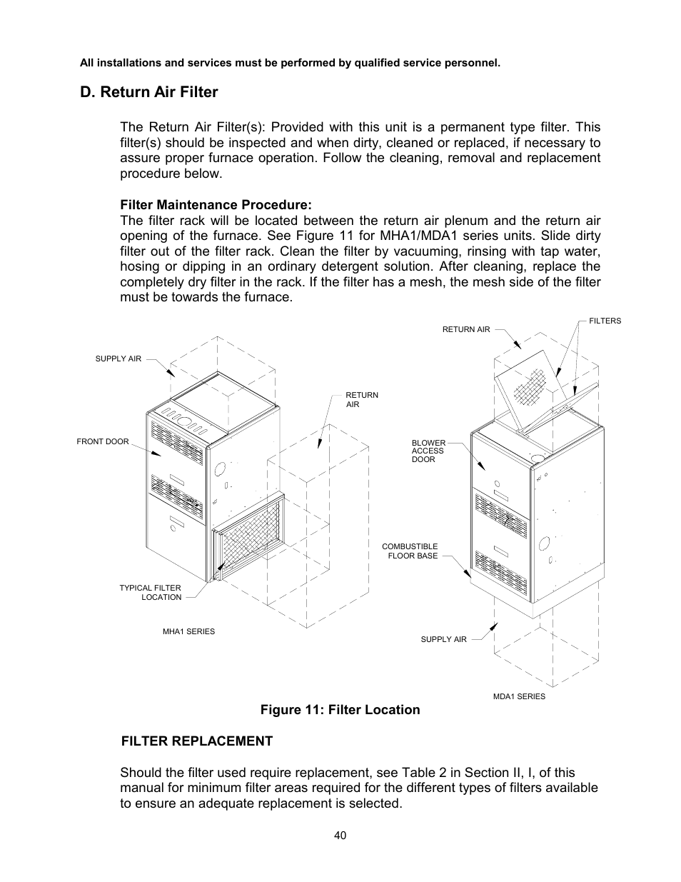 D. return air filter, Figure 11: filter location | Thermo Pride Gas/Propane Furnace Induced Draft Highboy/Counterflow/Horizontal MHA1 User Manual | Page 43 / 61
