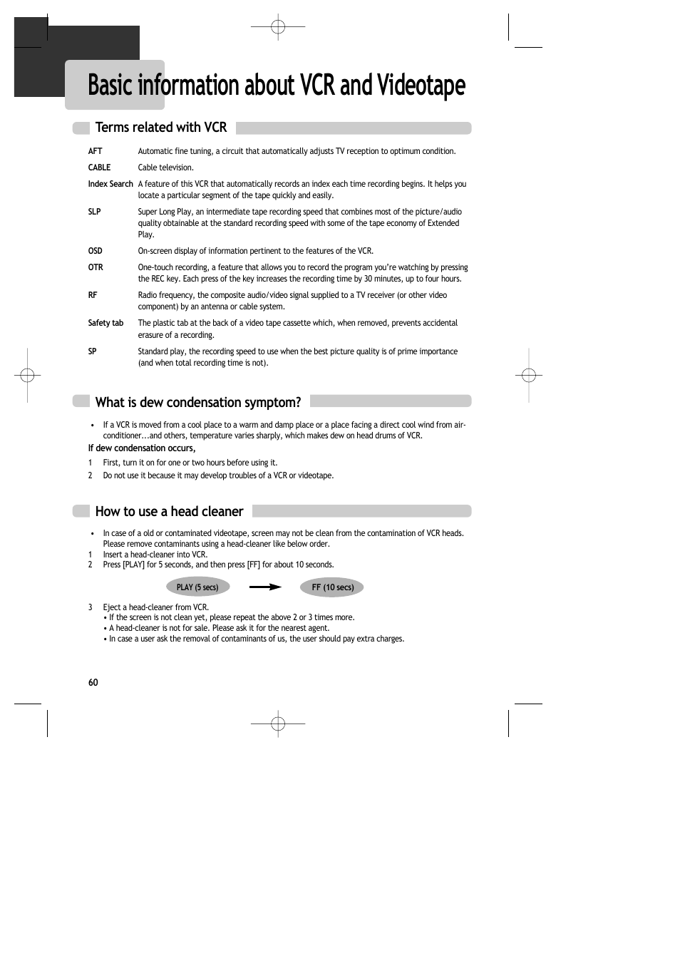 Basic information about vcr and videotape, How to use a head cleaner, What is dew condensation symptom | Terms related with vcr | Daewoo DR-C913B User Manual | Page 61 / 66