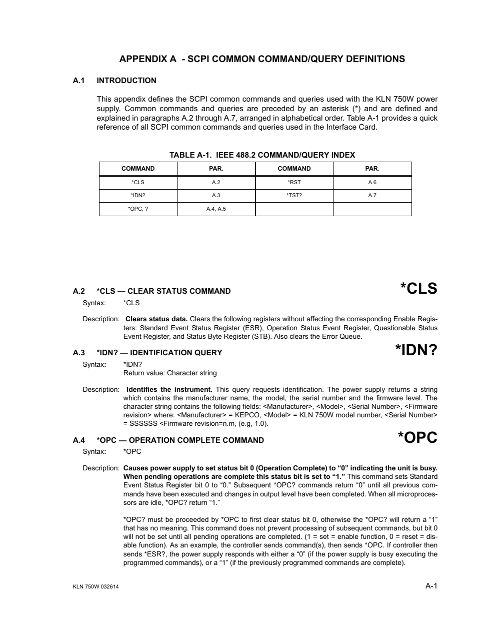 Appendix a - scpi common command/query definitions, Table a-1. ieee 488.2 command/query index, A.2 *cls — clear status command | A.3 *idn? — identification query, A.4 *opc — operation complete command | KEPCO KLN 750W Series, Firmware Version 1.60 to 1.6x User Manual | Page 73 / 86