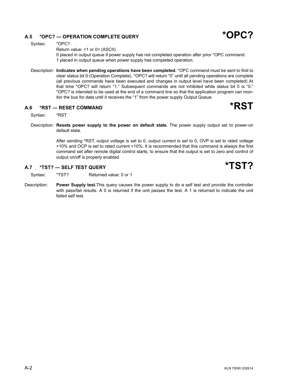 A.5 *opc? — operation complete query, A.6 *rst — reset command, A.7 *tst? — self test query | H a.7, ar | KEPCO KLN 750W Series, Firmware Version 1.60 to 1.6x User Manual | Page 74 / 86