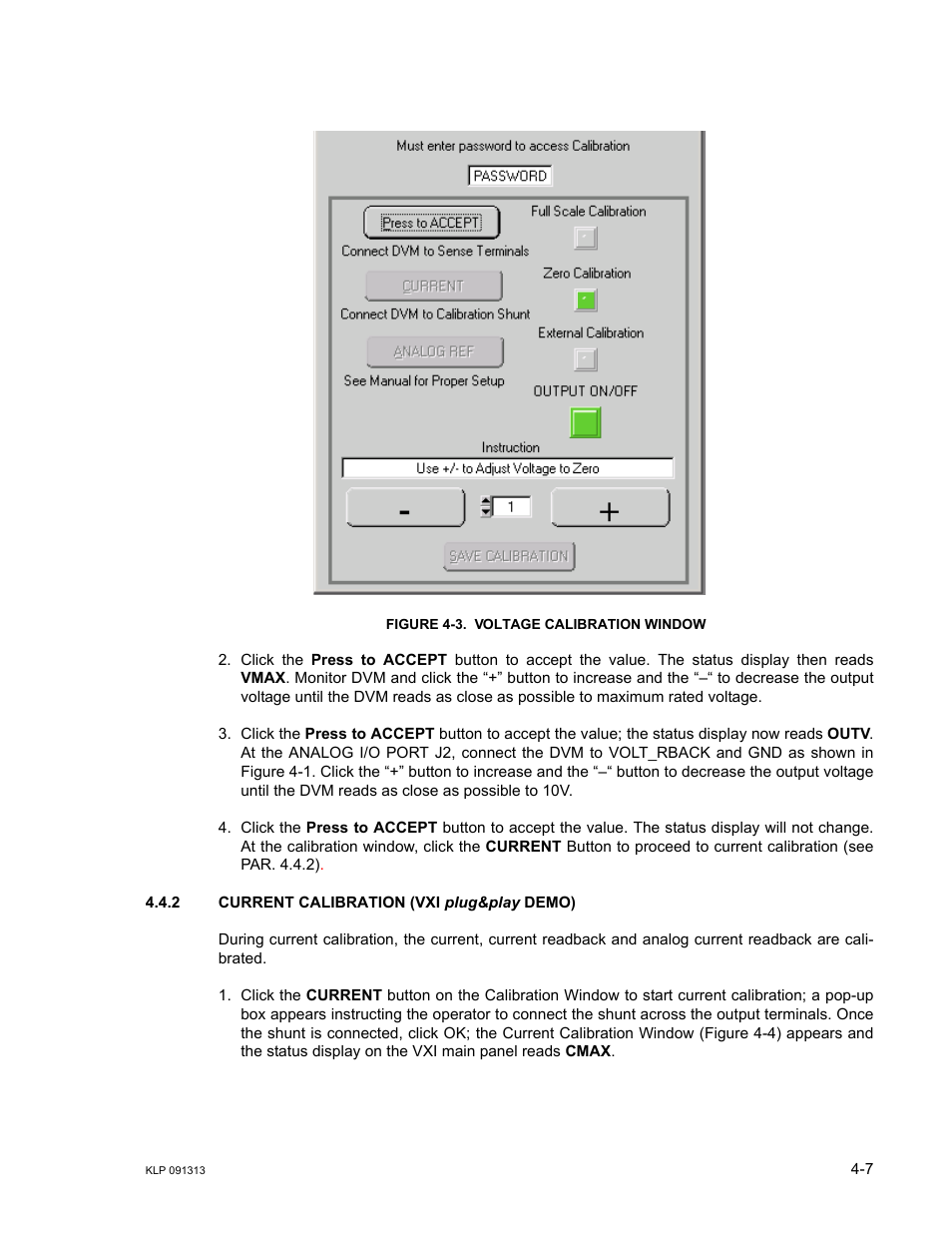 Figure 4-3. voltage calibration window, 2 current calibration (vxi plug&play demo), Current calibration (vxi plug&play demo) -7 | Voltage calibration window -7, R 4.4.2 for, E 4-3) | KEPCO KLP Series User Manual, Rev 4 User Manual | Page 87 / 94