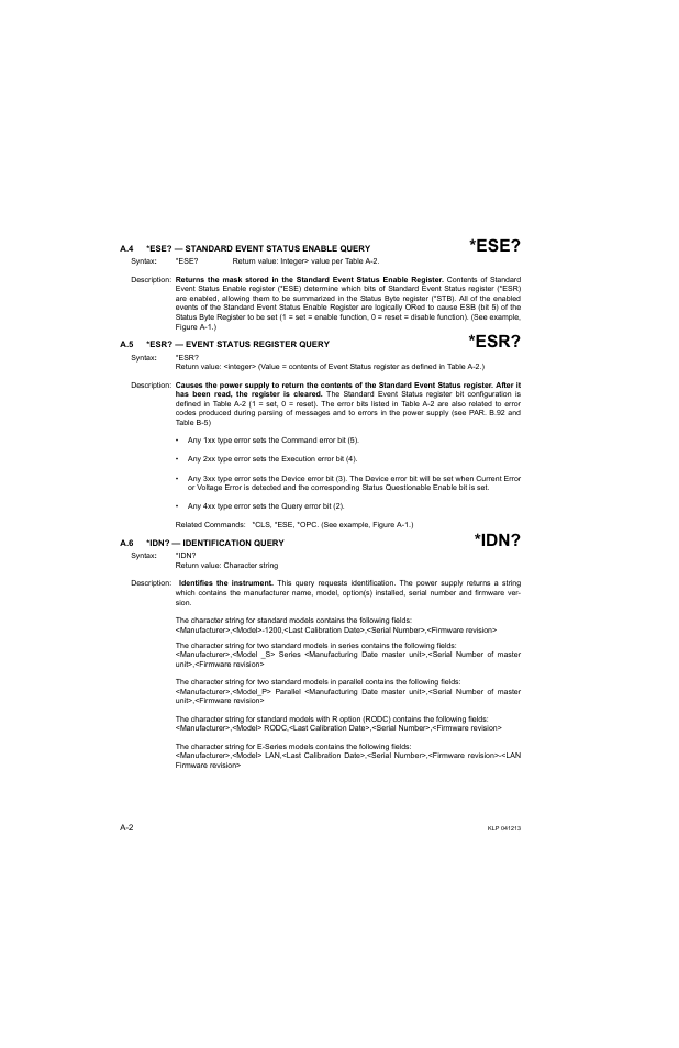A.4 *ese? — standard event status enable query, A.5 *esr? — event status register query, A.6 *idn? — identification query | R. a.5). the, R. a.4) | KEPCO KLP Series Developers Guide, Rev 3 User Manual | Page 102 / 132