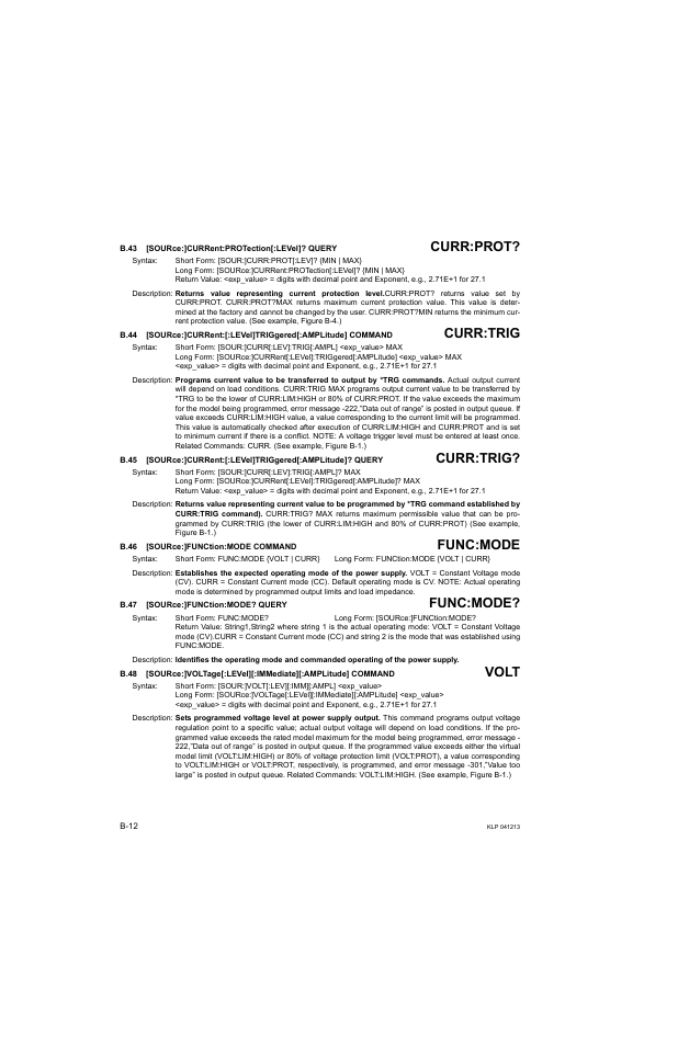 B.43 [source:]current:protection[:level]? query, B.46 [source:]function:mode command, B.47 [source:]function:mode? query | B.43, Sour, B.44, B.45, B.46, B.47, B.48 | KEPCO KLP Series Developers Guide, Rev 3 User Manual | Page 118 / 132