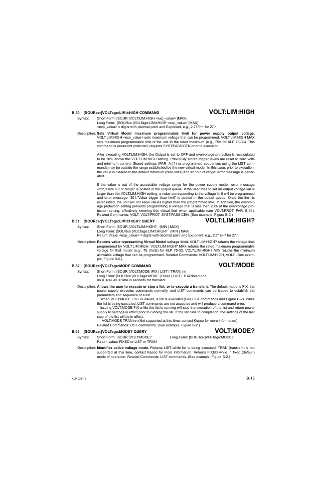 B.50 [source:]voltage:limit:high command, B.51 [source:]voltage:limit:high? query, B.52 [source:]voltage:mode command | B.53 [source:]voltage:mode? query, B.50, Sour, B.51, B.52, B.53, B.50, b.51 | KEPCO KLP Series Developer's Guide, Rev 1 User Manual | Page 119 / 132
