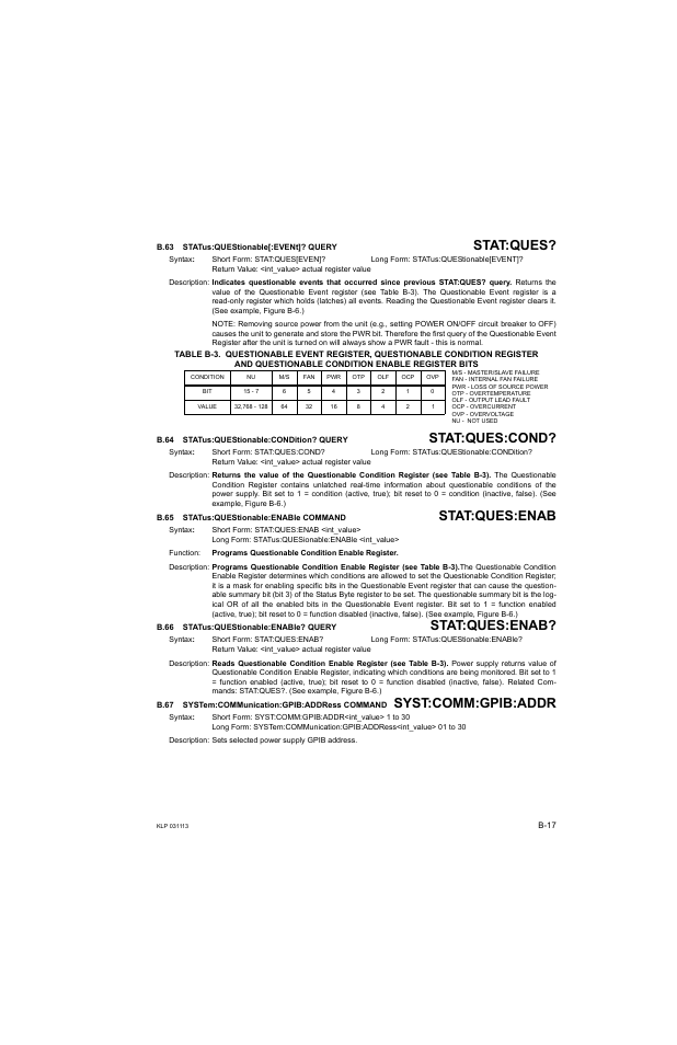 B.63 status:questionable[:event]? query, B.64 status:questionable:condition? query, B.65 status:questionable:enable command | B.66 status:questionable:enable? query, B.67 system:communication:gpib:address command, B.63, Stat, B.64, B.65, B.66 | KEPCO KLP Series Developer's Guide, Rev 1 User Manual | Page 123 / 132