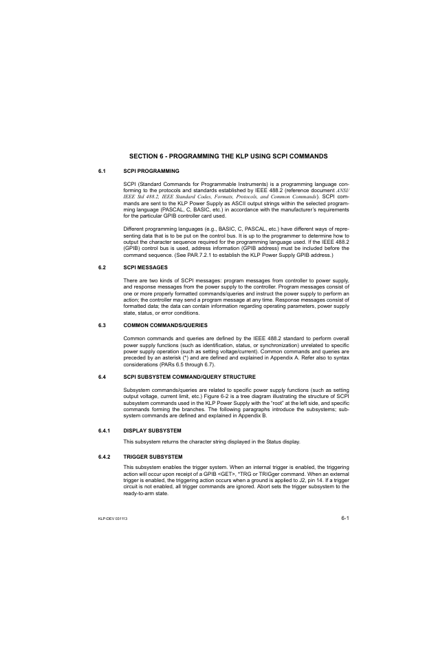 1 scpi programming, 2 scpi messages, 3 common commands/queries | 4 scpi subsystem command/query structure, 1 display subsystem, 2 trigger subsystem, Ion 6, Section 6), 6, pro- gramming the klp using scpi commands | KEPCO KLP Series Developer's Guide, Rev 1 User Manual | Page 81 / 132