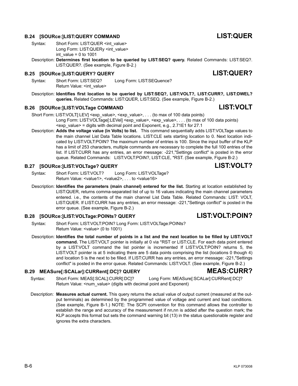 B.24 [source:]list:query command, B.25 [source:]list:query? query, B.26 [source:]list:voltage command | B.27 [source:]list:voltage? query, B.28 [source:]list:voltage:points? query, B.29 measure[:scalar]:current[:dc]? query, B.24, Source, B.25, B.26 | KEPCO KLP Series (older -1200 models) Operator Manual User Manual | Page 92 / 110