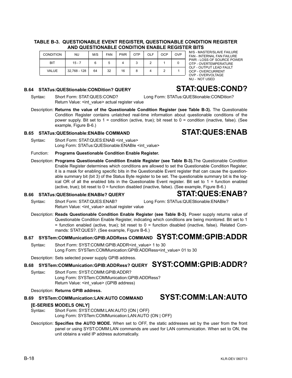 B.64 status:questionable:condition? query, B.65 status:questionable:enable command, B.66 status:questionable:enable? query | B.67 system:communication:gpib:address command, B.68 system:communication:gpib:address? query, B.69 system:communication:lan:auto command, B.64, Stat, B.65, B.66 | KEPCO KLR Series Developers Guide User Manual | Page 120 / 128