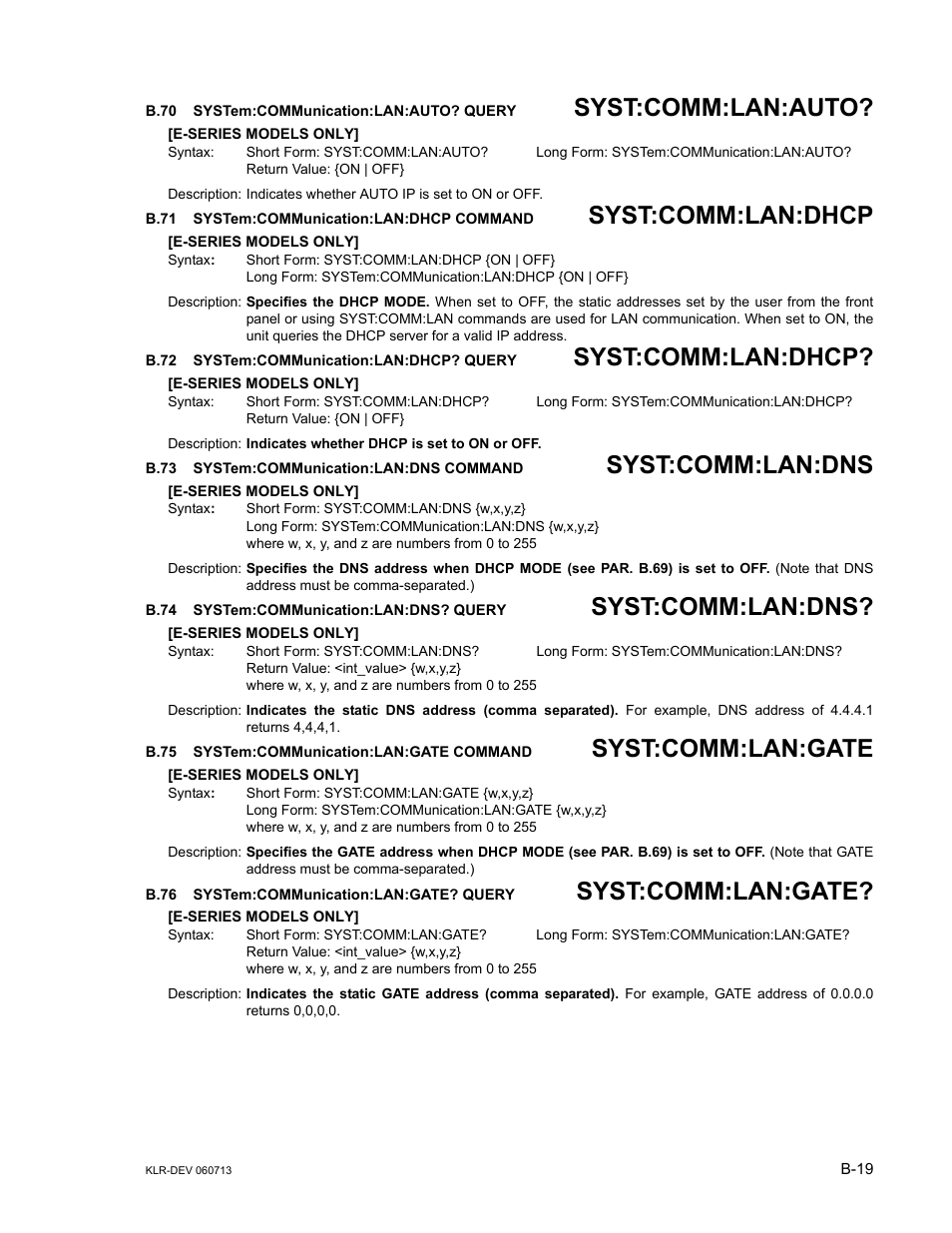 B.70 system:communication:lan:auto? query, B.71 system:communication:lan:dhcp command, B.72 system:communication:lan:dhcp? query | B.73 system:communication:lan:dns command, B.74 system:communication:lan:dns? query, B.75 system:communication:lan:gate command, B.76 system:communication:lan:gate? query, B.70, Syst, B.71 | KEPCO KLR Series Developers Guide User Manual | Page 121 / 128
