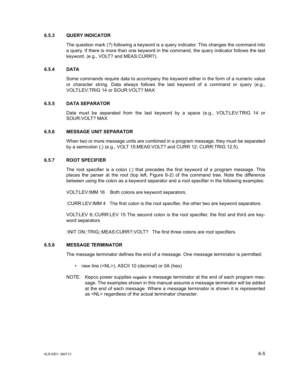3 query indicator, 4 data, 5 data separator | 6 message unit separator, 7 root specifier, 8 message terminator, Query indicator -5, Data -5, Data separator -5, Message unit separator -5 | KEPCO KLR Series Developers Guide User Manual | Page 81 / 128