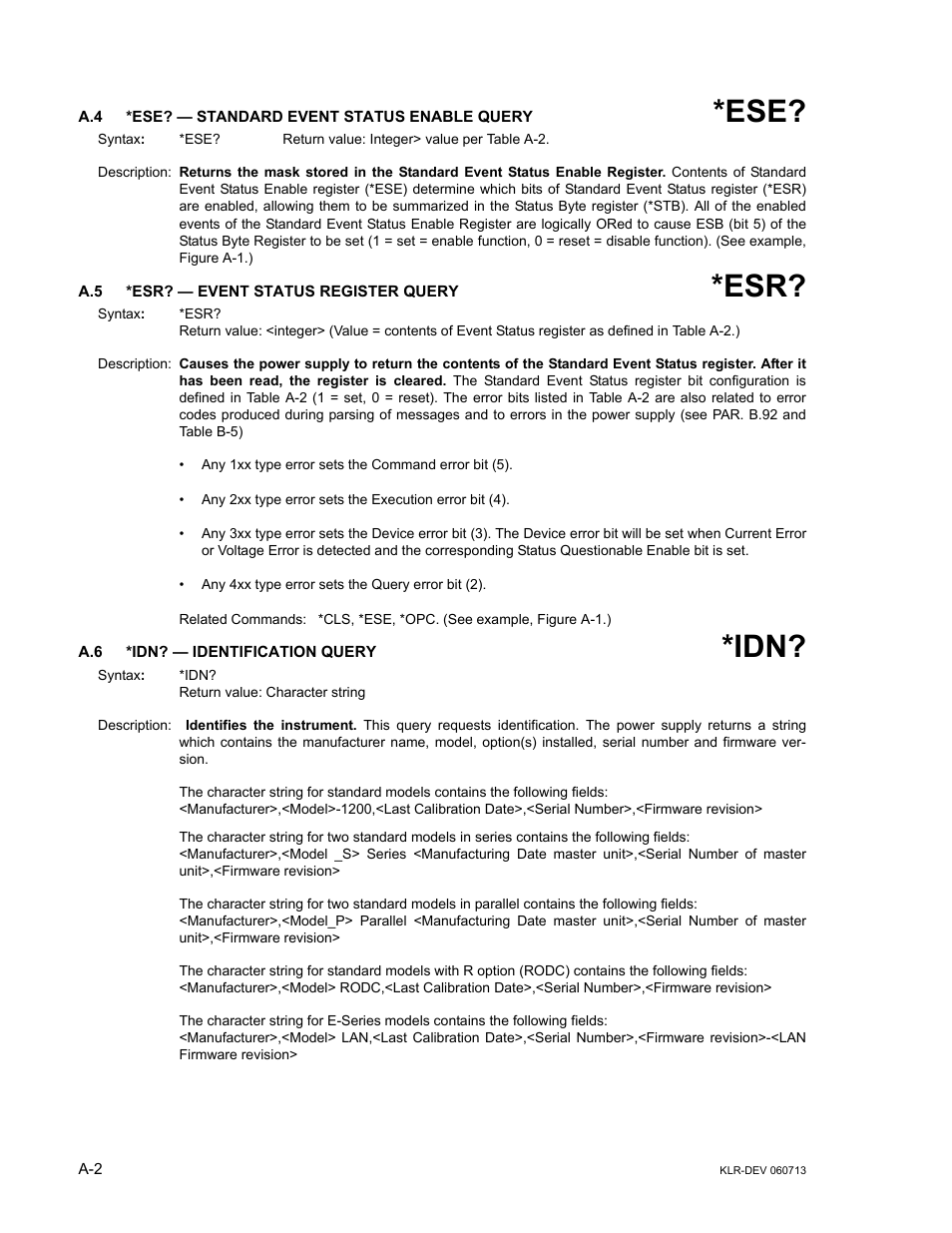 A.4 *ese? — standard event status enable query, A.5 *esr? — event status register query, A.6 *idn? — identification query | R. a.5). the, R. a.4), R. a.6 | KEPCO KLR Series Developers Guide User Manual | Page 98 / 128