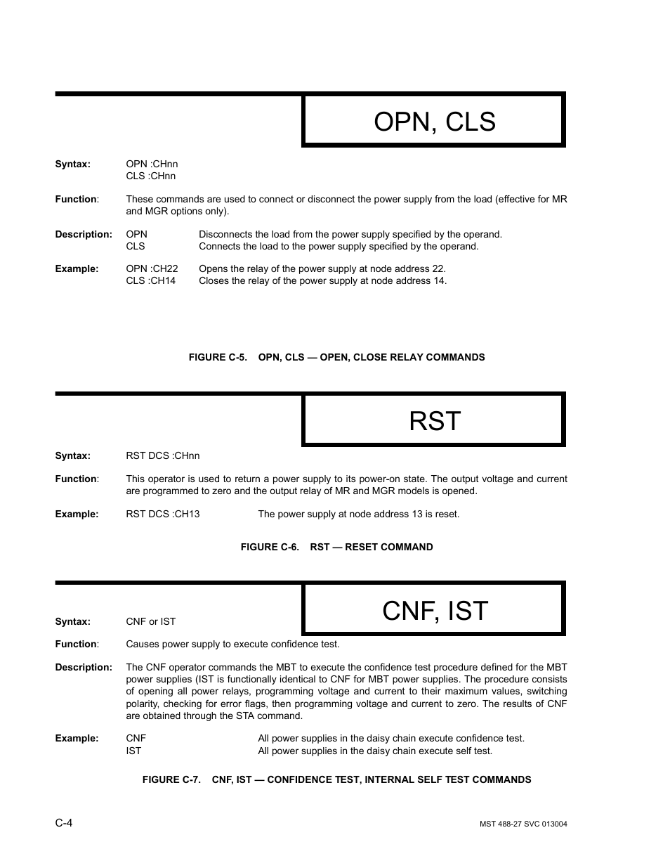 Figure c-5. opn, cls — open, close relay commands, Figure c-6. rst — reset command, Opn, cls | Cnf, ist | KEPCO MST 488 Programmer User Manual | Page 66 / 68