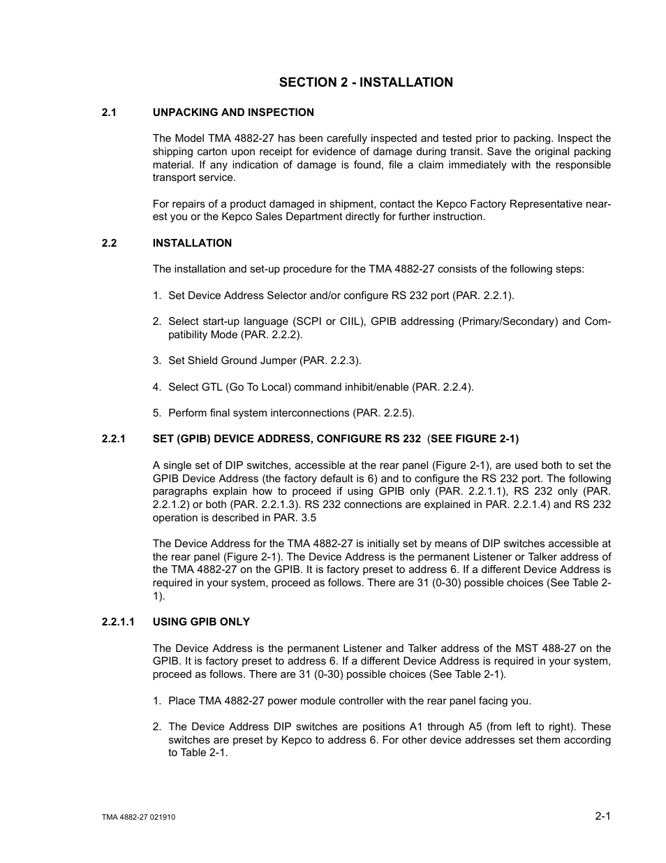 Section 2 - installation, 1 unpacking and inspection, 2 installation | 1 set (gpib) device address, configure rs 232, 1 using gpib only, Unpacking and inspection -1, Installation -1, Set (gpib) device address, configure rs 232 -1, Using gpib only -1 | KEPCO TMA 4882-27 User Manual | Page 19 / 72
