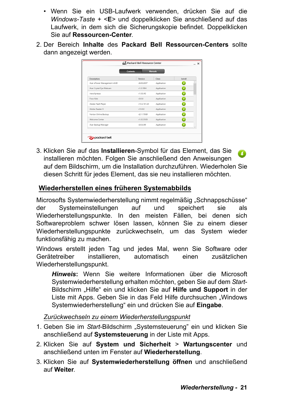 Wiederherstellen eines früheren systemabbilds | PACKARD BELL EN LV11HC Quick Start Guide User Manual | Page 101 / 920