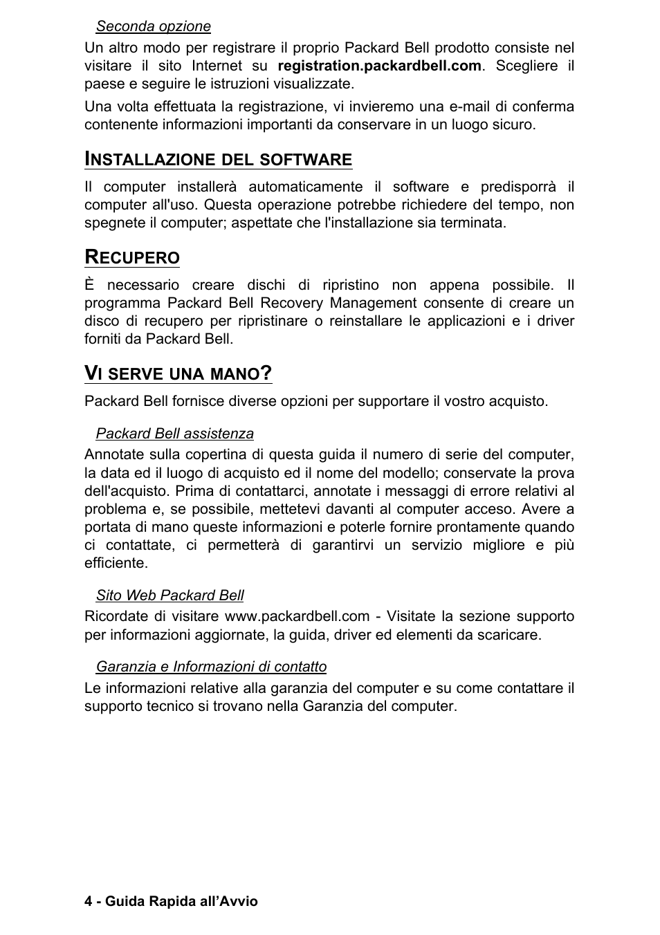 Installazione del software, Recupero, Vi serve una mano | PACKARD BELL EN LV11HC Quick Start Guide User Manual | Page 126 / 920