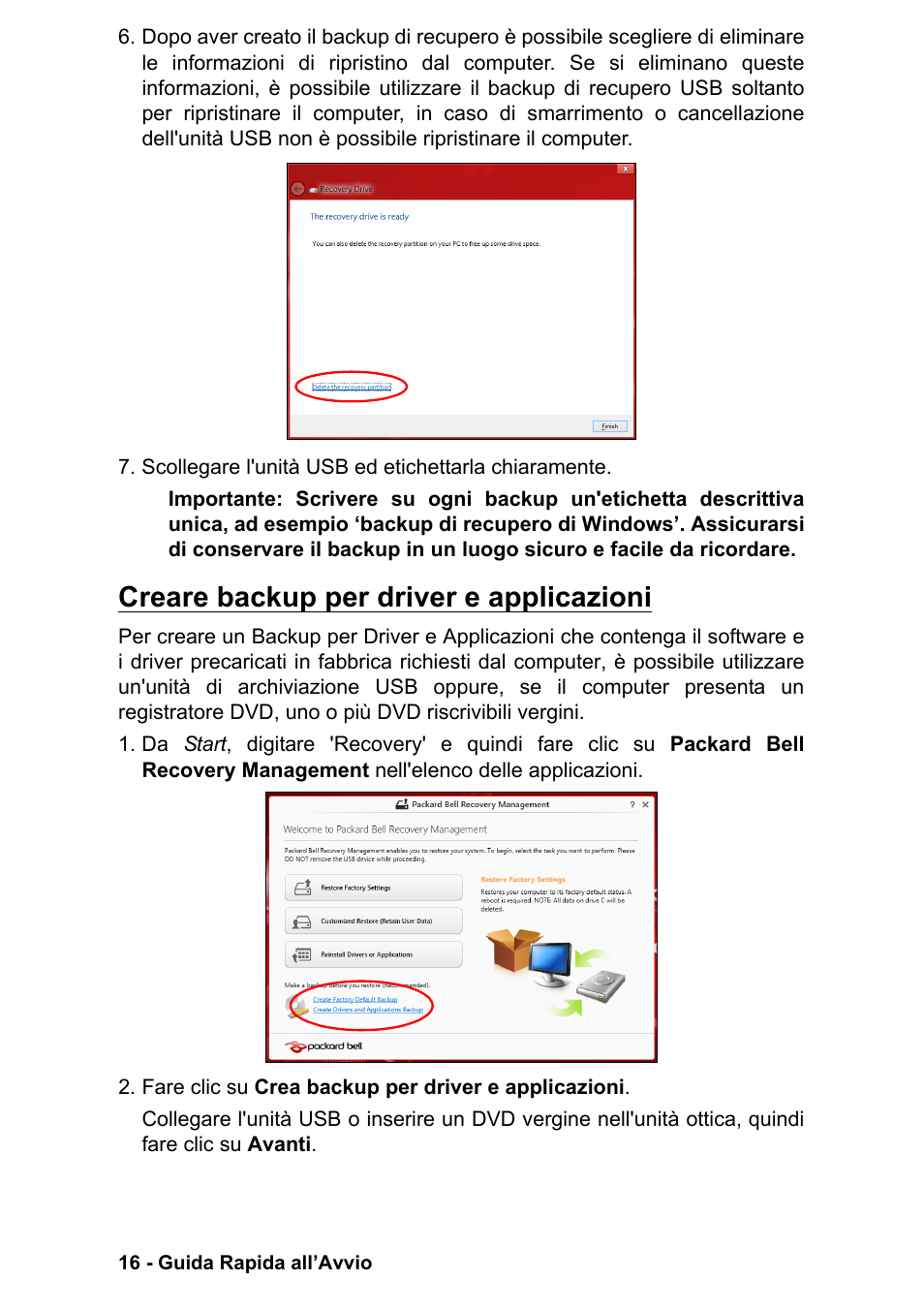 Creare backup per driver e applicazioni | PACKARD BELL EN LV11HC Quick Start Guide User Manual | Page 138 / 920