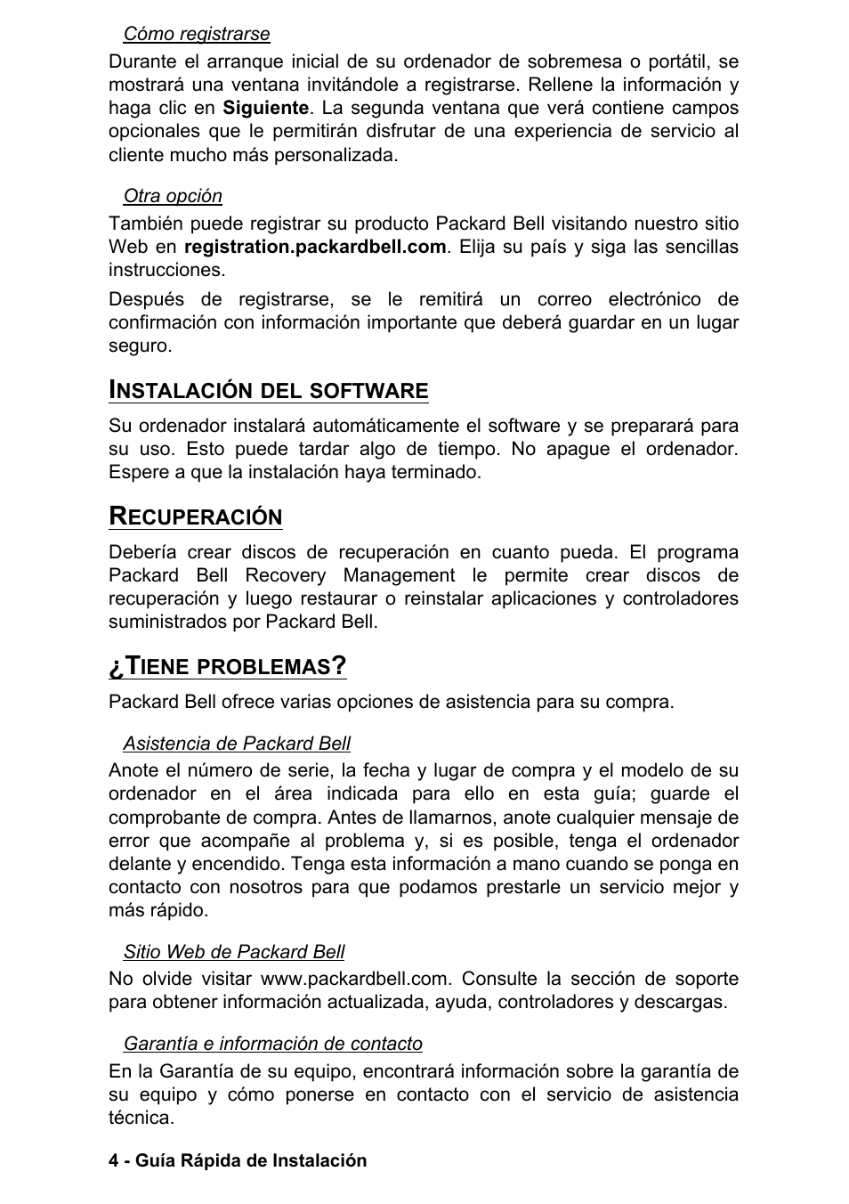 Instalación del software, Recuperación, Tiene problemas | PACKARD BELL EN LV11HC Quick Start Guide User Manual | Page 166 / 920