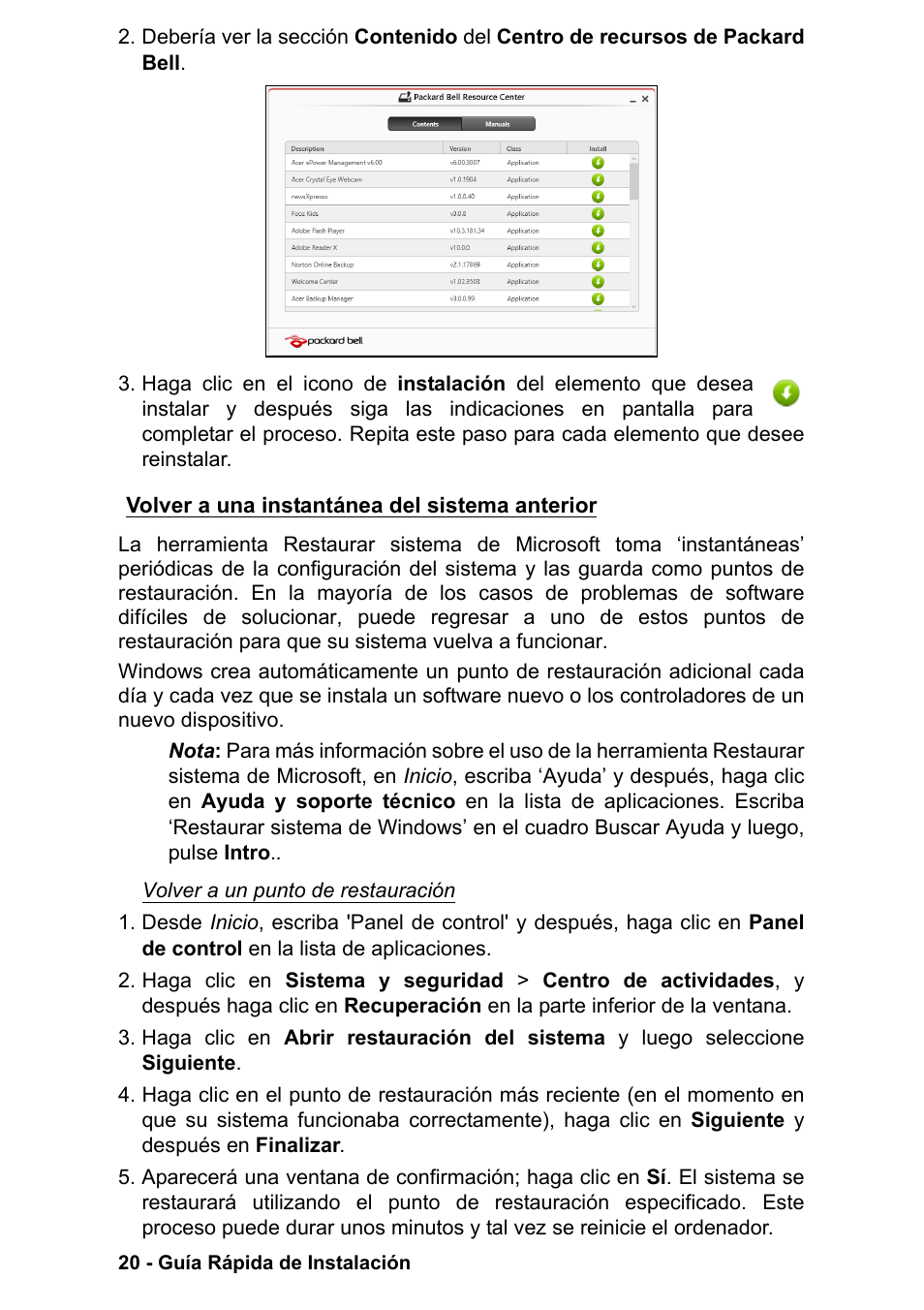 Volver a una instantánea del sistema anterior | PACKARD BELL EN LV11HC Quick Start Guide User Manual | Page 182 / 920