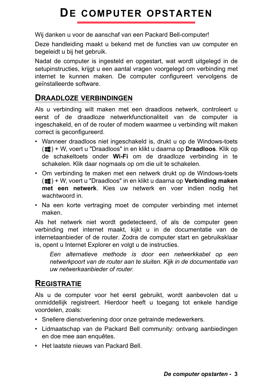 De computer opstarten, Draadloze verbindingen, Registratie | Draadloze verbindingen registratie, Computer, Opstarten | PACKARD BELL EN LV11HC Quick Start Guide User Manual | Page 245 / 920