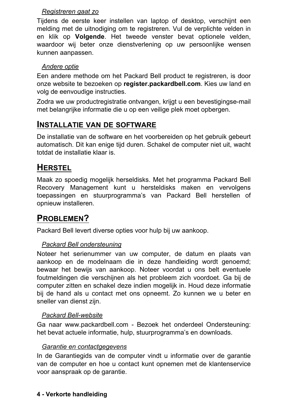 Installatie van de software, Herstel, Problemen | Installatie van de software herstel problemen | PACKARD BELL EN LV11HC Quick Start Guide User Manual | Page 246 / 920