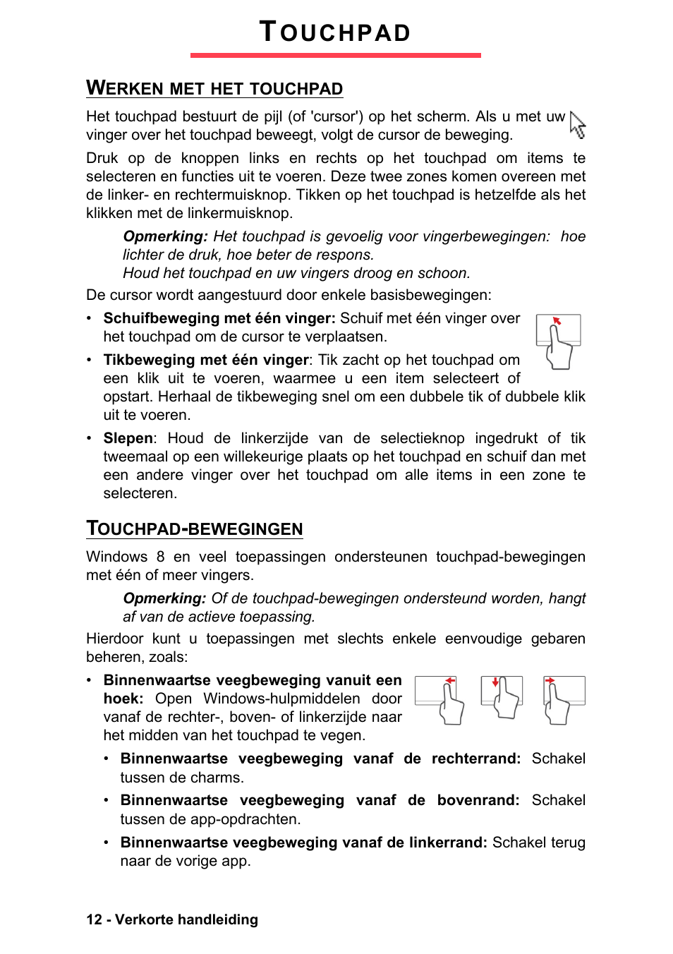 Touchpad, Werken met het touchpad, Touchpad-bewegingen | Werken met het touchpad touchpad-bewegingen, Ouchpad | PACKARD BELL EN LV11HC Quick Start Guide User Manual | Page 254 / 920