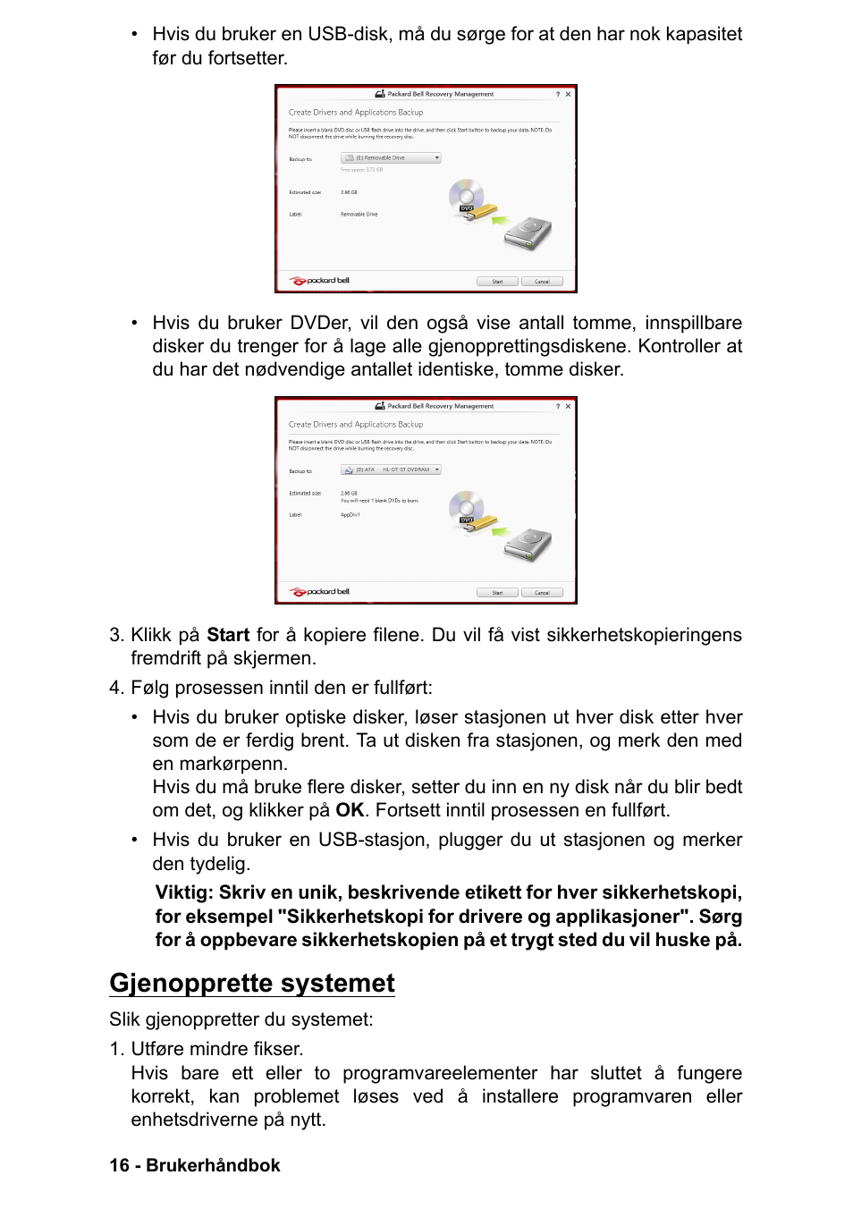 Gjenopprette systemet | PACKARD BELL EN LV11HC Quick Start Guide User Manual | Page 298 / 920