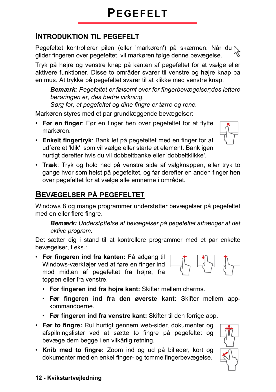 Pegefelt, Introduktion til pegefelt, Bevægelser på pegefeltet | Introduktion til pegefelt bevægelser på pegefeltet | PACKARD BELL EN LV11HC Quick Start Guide User Manual | Page 332 / 920