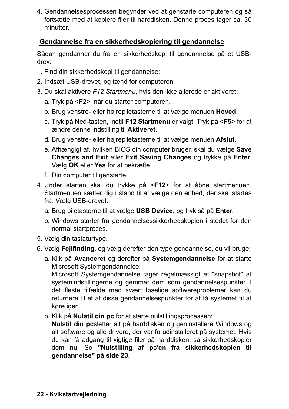 Gendannelse fra en, Sikkerhedskopiering til gendannelse | PACKARD BELL EN LV11HC Quick Start Guide User Manual | Page 342 / 920