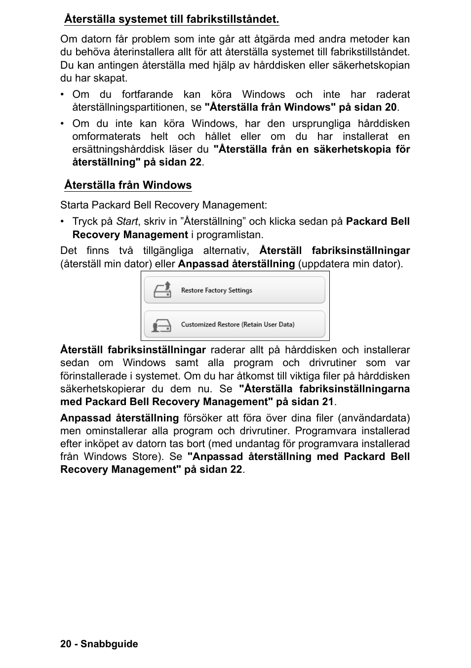 Återställa systemet till fabrikstillståndet, Återställa från windows | PACKARD BELL EN LV11HC Quick Start Guide User Manual | Page 378 / 920