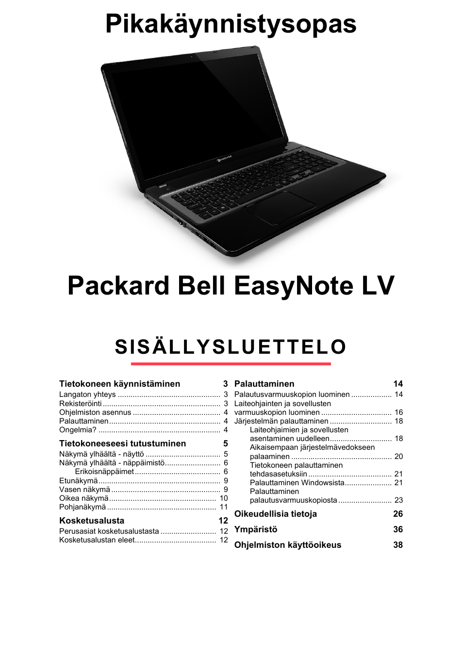 Suomi, Sisällysluettelo | PACKARD BELL EN LV11HC Quick Start Guide User Manual | Page 397 / 920