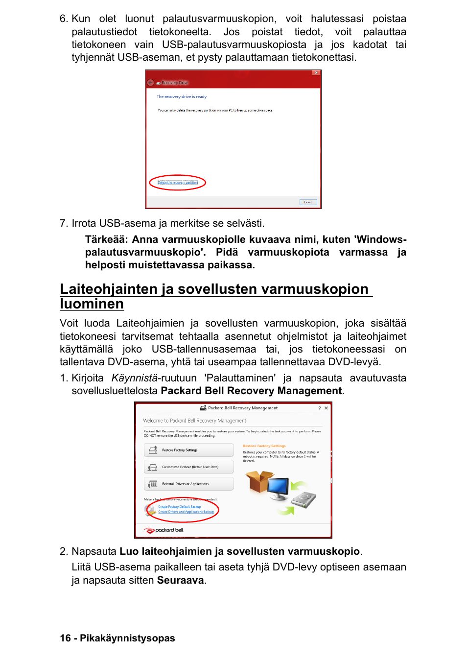 Laiteohjainten ja sovellusten, Varmuuskopion luominen | PACKARD BELL EN LV11HC Quick Start Guide User Manual | Page 412 / 920