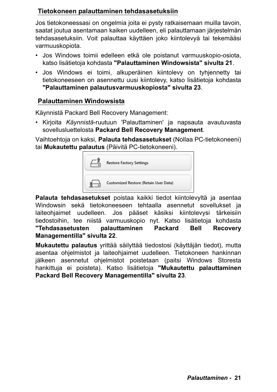 Tietokoneen palauttaminen tehdasasetuksiin, Palauttaminen windowsista | PACKARD BELL EN LV11HC Quick Start Guide User Manual | Page 417 / 920